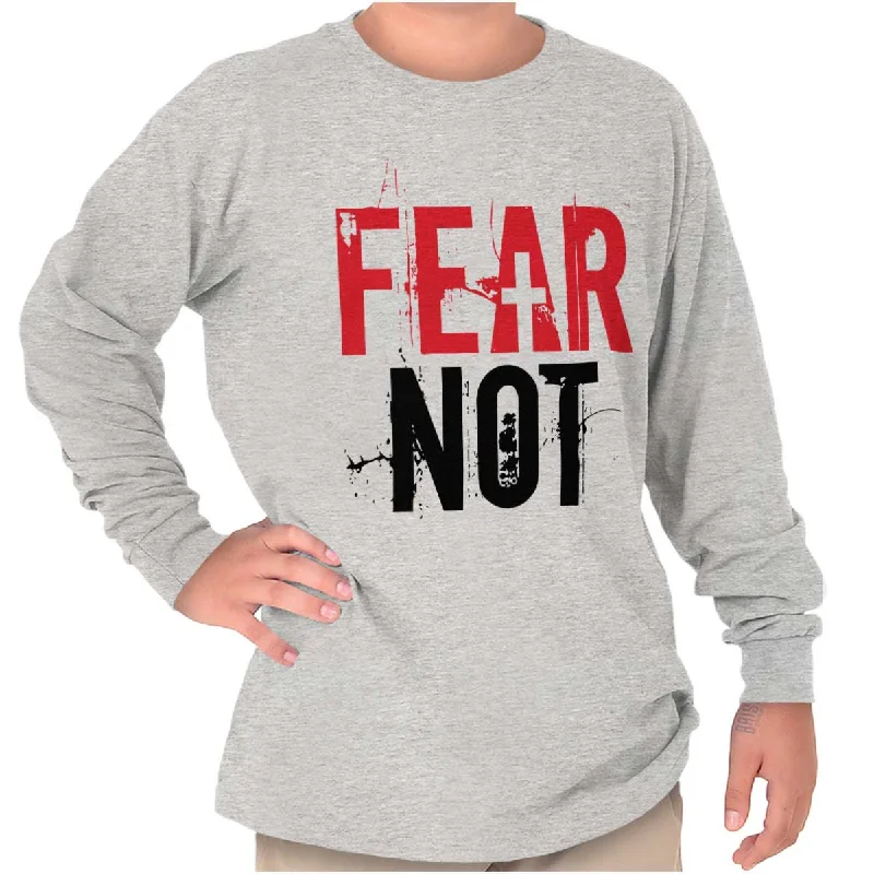 Fear Not Youth Long Sleeve T Shirt